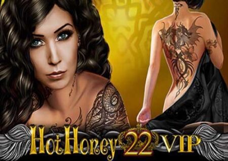 Hot Honey 22 VIP